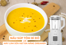 Làm súp bí đỏ tôm bằng máy làm sữa hạt đa năng Dreamer DKA-MCB117