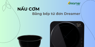 NẤU CƠM BẰNG BẾP TỪ ĐƠN DREAMER
