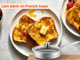 Làm bánh mì chiên trứng sữa French toast thơm ngon cho bữa sáng với chảo chống dính Dreamer banh mi french toast